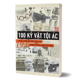 100 Kỷ Vật Tội Ác - Dòng Lịch Sử Chấn Động Về Những Kẻ Sát Nhân Có Thật