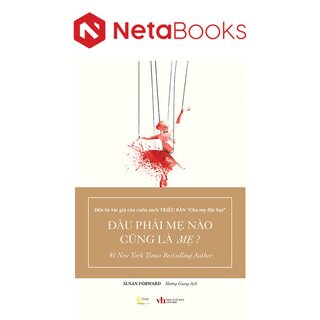 Đâu Phải Mẹ Nào Cũng Là Mẹ?