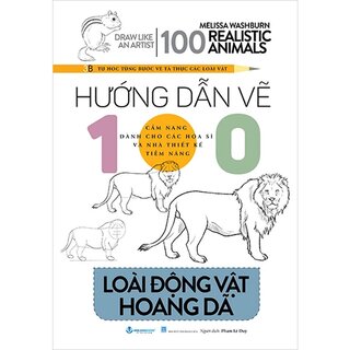 Hướng Dẫn Vẽ 100 Loài Động Vật Hoang Dã