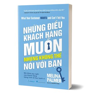 Những Điều Khách Hàng Muốn Nhưng Không Thể Nói Với Bạn