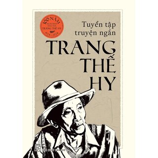 Tuyển Tập Truyện Ngắn Trang Thế Hy