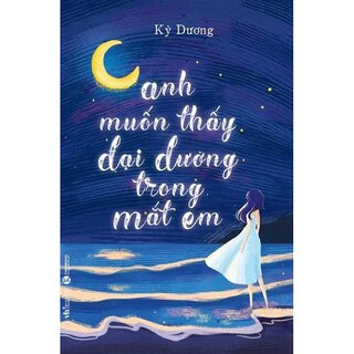 Anh Muốn Thấy Đại Dương Trong Mắt Em