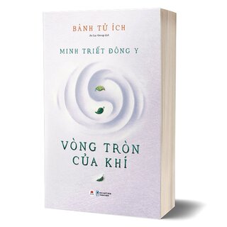 Minh Triết Đông Y - Vòng Tròn Của Khí