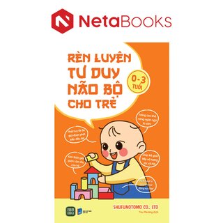 Rèn Luyện Tư Duy Não Bộ Cho Trẻ 0-3 Tuổi