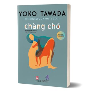 Chàng Chó - Yoko Tawada