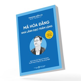 Mã Hóa Đằng - Nhà Lãnh Đạo Trầm Lặng - Hành Trình Đưa Tencent Trở Thành Huyền Thoại Trong Lĩnh Vực Công Nghệ