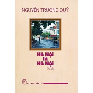 Hà Nội Là Hà Nội