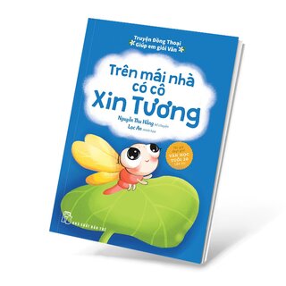 Truyện Đồng Thoại - Giúp Em Giỏi Văn: Trên Mái Nhà Có Cô Xin Tương