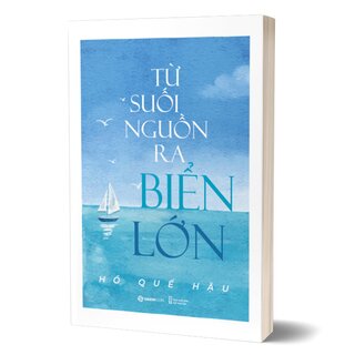 Từ Suối Nguồn Ra Biển Lớn