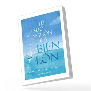 Từ Suối Nguồn Ra Biển Lớn