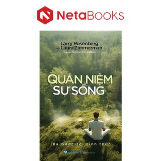 Quán Niệm Sự Sống - Ba Bước Tới Tỉnh Thức