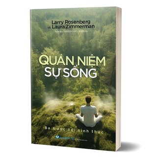 Quán Niệm Sự Sống - Ba Bước Tới Tỉnh Thức