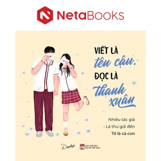 Viết Là Tên Cậu - Đọc Là Thanh Xuân