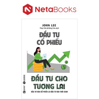 Đầu Tư Cổ Phiếu - Đầu Tư Cho Tương Lai