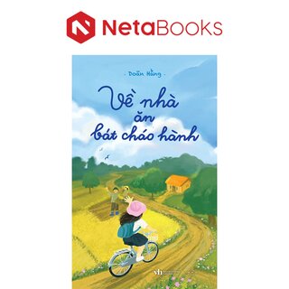 Về Nhà Ăn Bát Cháo Hành