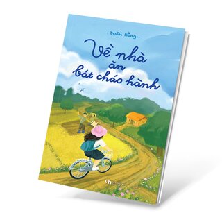 Về Nhà Ăn Bát Cháo Hành