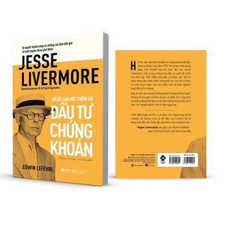 Jesse Livermore - Hồi Ức Của Một Thiên Tài Đầu Tư Chứng Khoán