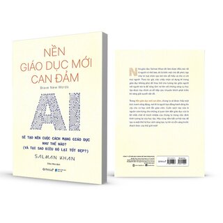 Nền Giáo Dục Mới Can Đảm - AI Sẽ Tạo Nên Cuộc Cách Mạng Giáo Dục Như Thế Nào