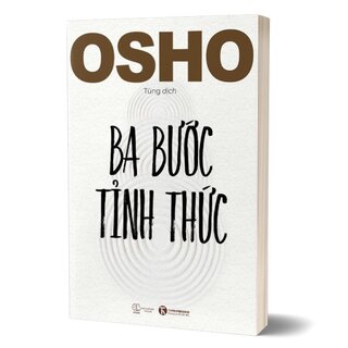 Osho - Ba Bước Tỉnh Thức