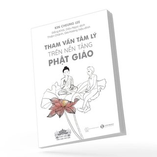 Tham Vấn Tâm Lý Trên Nền Tảng Phật Giáo