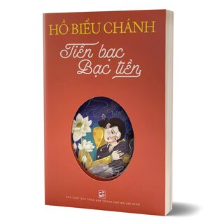 Tiền Bạc Bạc Tiền - Hồ Biểu Chánh