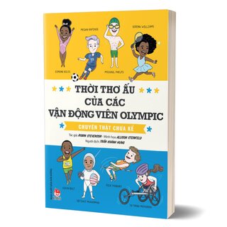 Thời Thơ Ấu Của Các Vận Động Viên Olympic - Chuyện Thật Chưa Kể