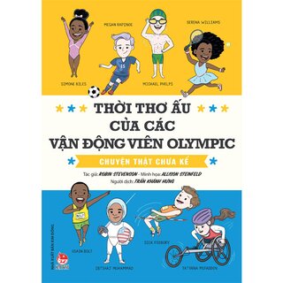 Thời Thơ Ấu Của Các Vận Động Viên Olympic - Chuyện Thật Chưa Kể