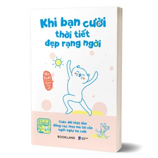 Khi Bạn Cười Thời Tiết Đẹp Rạng Ngời