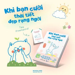 Khi Bạn Cười Thời Tiết Đẹp Rạng Ngời