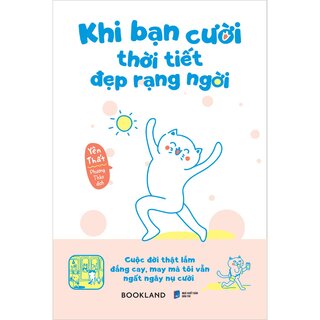 Khi Bạn Cười Thời Tiết Đẹp Rạng Ngời