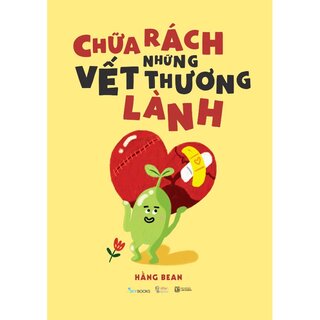 Chữa Rách Những Vết Thương Lành