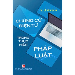 Chứng Cứ Điện Tử Trong Thực Hiện Pháp Luật