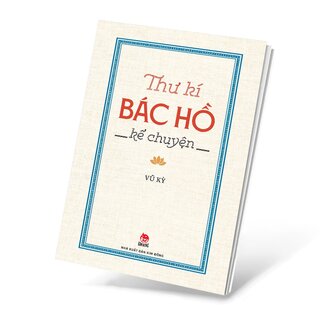 Thư Kí Bác Hồ Kể Chuyện