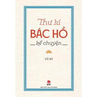 Thư Kí Bác Hồ Kể Chuyện