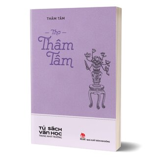 Tủ Sách Văn Học Trong Nhà Trường - Thơ Thâm Tâm