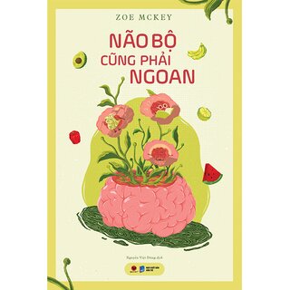 Não Bộ Cũng Phải Ngoan