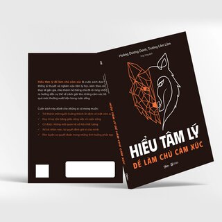 Hiểu Tâm Lý Để Làm Chủ Cảm Xúc