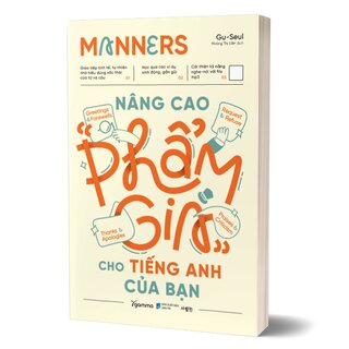 Manners - Nâng Cao Phẩm Giá Cho Tiếng Anh Của Bạn