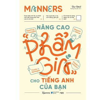 Manners - Nâng Cao Phẩm Giá Cho Tiếng Anh Của Bạn