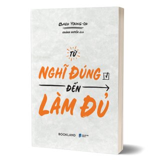 Từ Nghĩ Đúng Đến Làm Đủ