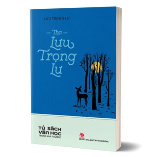 Tủ Sách Văn Học Trong Nhà Trường - Thơ Lưu Trọng Lư