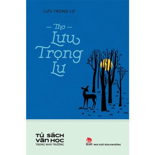 Tủ Sách Văn Học Trong Nhà Trường - Thơ Lưu Trọng Lư