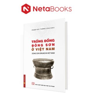 Trống Đồng Đông Sơn Ở Việt Nam (Bìa Cứng)