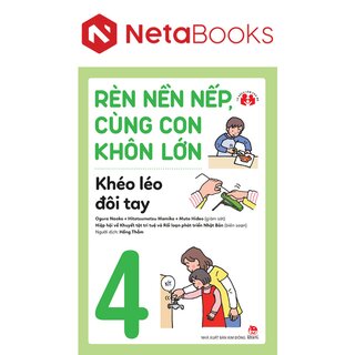 Rèn Nền Nếp, Cùng Con Khôn Lớn - Khéo Léo Đôi Tay