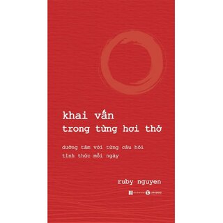 Khai Vấn Trong Từng Hơi Thở