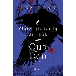 Chuyên Gia Tâm Lý Mạc Nam - Quạ Đen