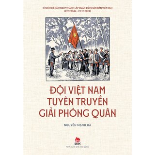 Đội Việt Nam Tuyên Truyền Giải Phóng Quân - Nguyễn Mạnh Hà