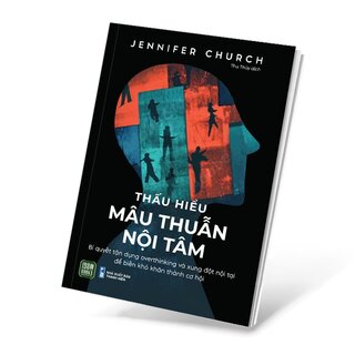 Thấu Hiểu Mâu Thuẫn Nội Tâm