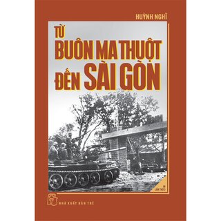 Từ Buôn Ma Thuột Đến Sài Gòn