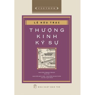 Thượng Kinh Ký Sự - Lê Hữu Trác (Bìa Cứng)